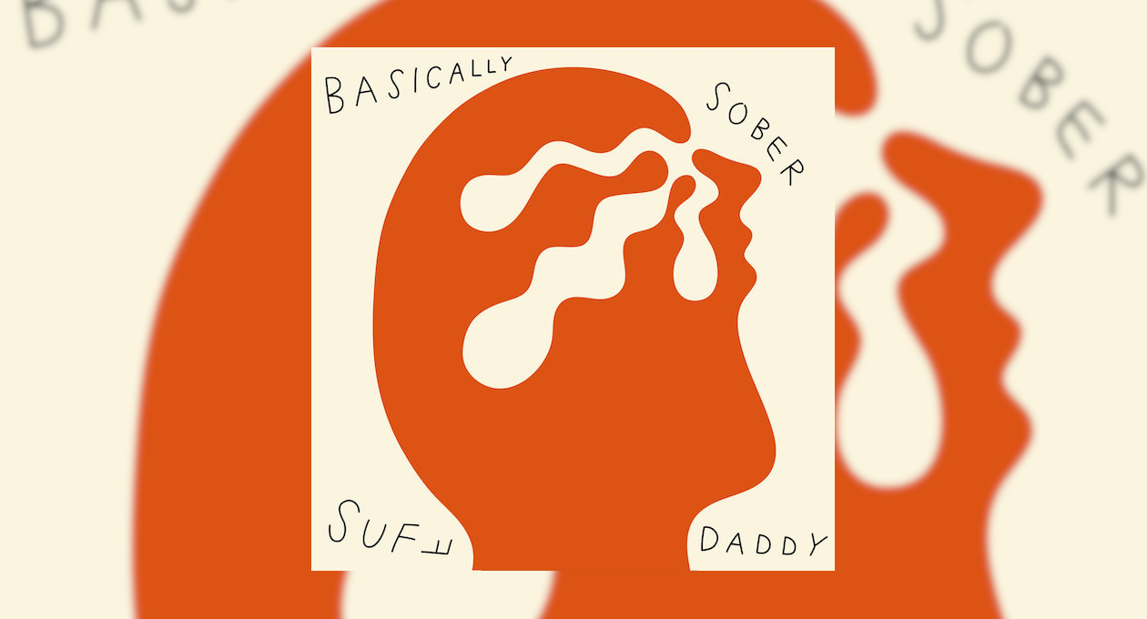 Suff Daddy - Basically Sober Coverart